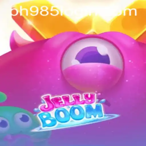 Discover the Thrills of JellyBoom: A New Era of Gaming with PH985 Login